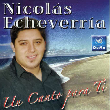 Carátula NICOLAS ECHEVERRIA - Un Canto Para Ti