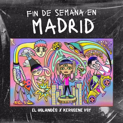 Carátula EL HOLANDES & KEROSENE VOY - Fin de Semana en Madrid