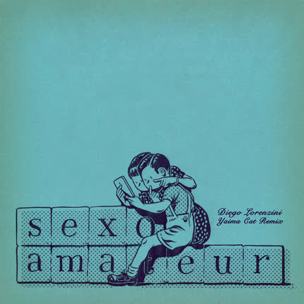 Carátula DIEGO LORENZINI & YAIMA CAT - Sexo Amateur (Remix)