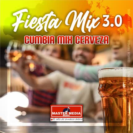 Carátula AMERICO, LA BANDA TROPIKAL DE VALLENAR & PROYECTO POWER - Fiesta Mix 3.0 Cumbia Mix Cerveza: Me Emborrachare / una Cerveza Cantinero