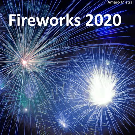 Carátula AMARO MISTRAL - Fireworks 2020