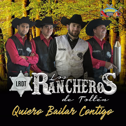 Carátula LOS RANCHEROS DE TOLTEN - Quiero Bailar Contigo