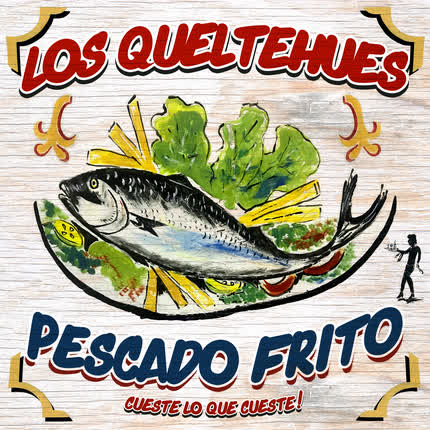Carátula LOS QUELTEHUES - Pescado Frito