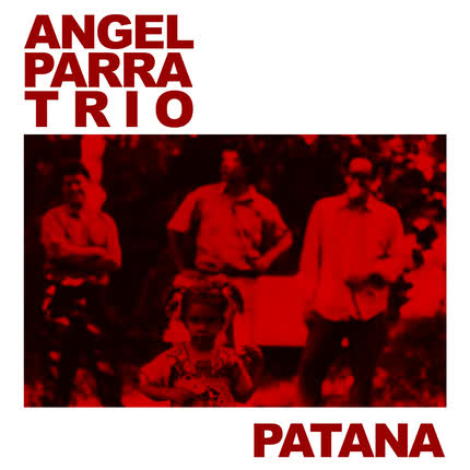Carátula ANGEL PARRA TRIO - Patana