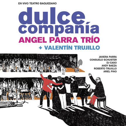 Carátula ANGEL PARRA TRIO - Dulce Compañía (En Vivo Teatro Baquedano)
