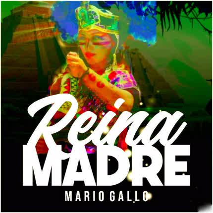 Carátula MARIO  GALLO - Reina Madre