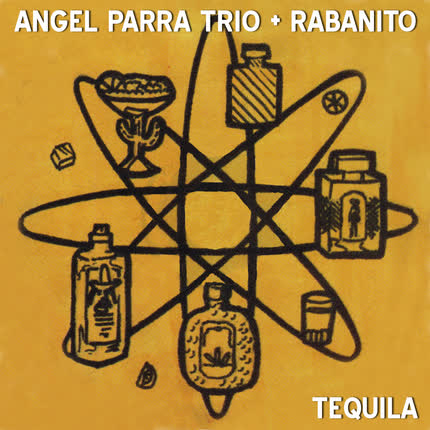 Carátula ANGEL PARRA TRIO Y RABANITO - Tequila
