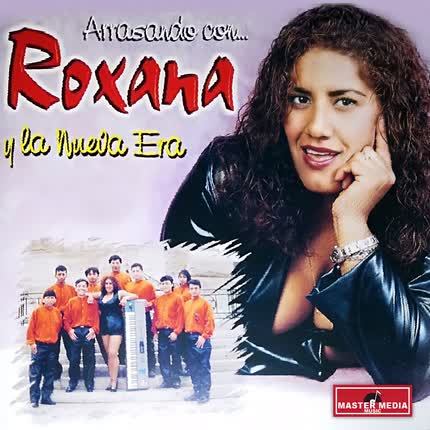 Carátula ROXANA Y LA NUEVA ERA - Arrasando Con...