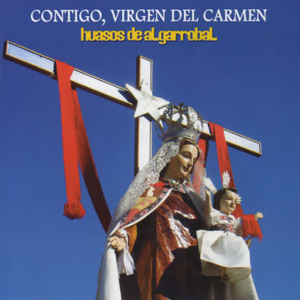 Carátula HUASOS DE ALGARROBAL - Contigo, Virgen del Carmen