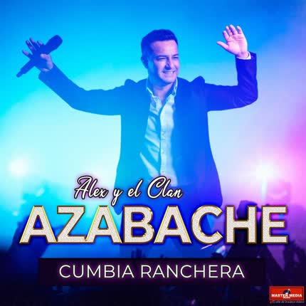 Carátula ALEX Y EL CLAN AZABACHE - Cumbia Ranchera
