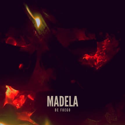 Carátula MADELA - De Fuego