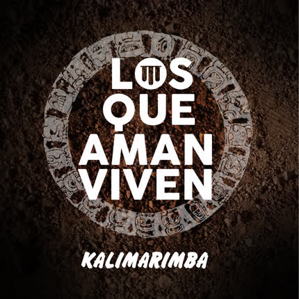 Carátula KALIMARIMBA - Los Que Aman Viven