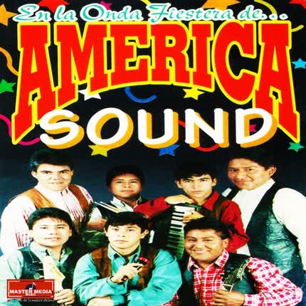 Carátula AMERICA SOUND - En la Onda Fiestera De... America Sound