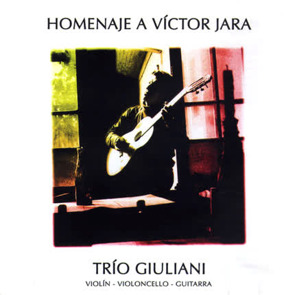 Carátula TRIO GIULIANI - Homenaje a Victor Jara