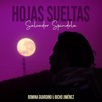 Carátula SALVADOR SPINDOLA, ROMINA GUARDINO & BICHO JIMENEZ - Hojas Sueltas