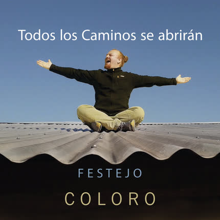 Carátula COLORO - Todos los Caminos Se Abrirán