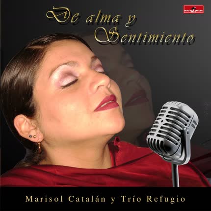 Carátula MARISOL CATALAN Y TRIO REFUGIO - De Alma y Sentimiento