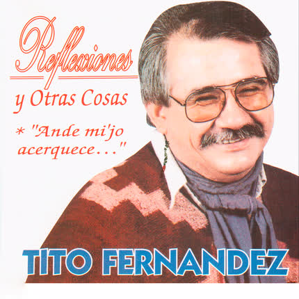 Carátula TITO FERNANDEZ - Reflexiones y Otras Cosas