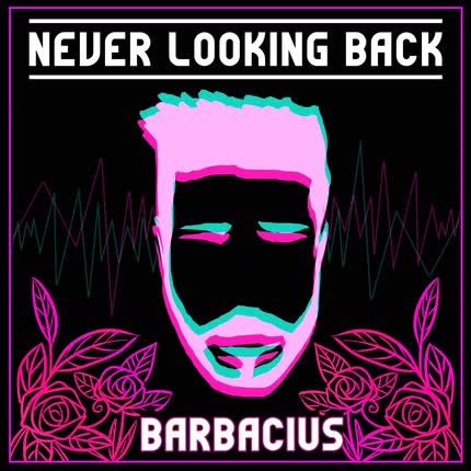 Carátula BARBACIUS - Never Looking Back