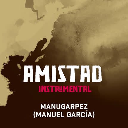 Carátula MANUGARPEZ - Amistad (Instrumental)