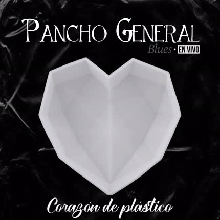Carátula PANCHO GENERAL - Corazón de Plástico (En Vivo)