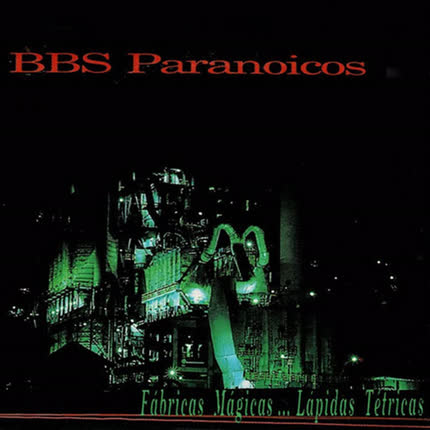 Carátula BBS PARANOICOS - Fábricas Mágicas... Lápidas Tétricas (Remastered  2009)