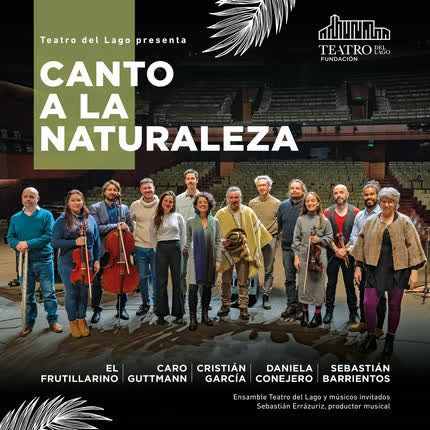 Carátula SEBASTIAN ERRAZURIZ & ENSAMBLE TEATRO DEL LAGO - Canto a la Naturaleza (En Vivo en Teatro del Lago)