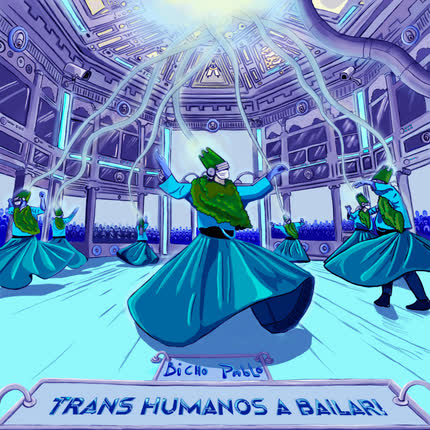 Carátula BICHO PABLO - Transhumanos a Bailar!