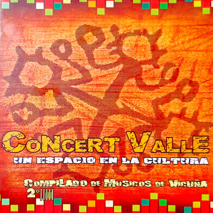 Carátula Concert Valle. un Espacio en la Cultura. Compilado de Músicos <br/>de Vicuña 2° 