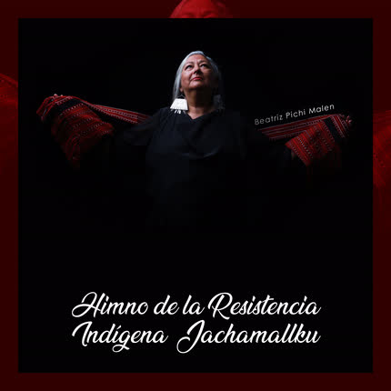Carátula BEATRIZ PICHI MALEN & NESTOR M. IENCENELLA - Himno de la Resistencia Indigena Jachamallku