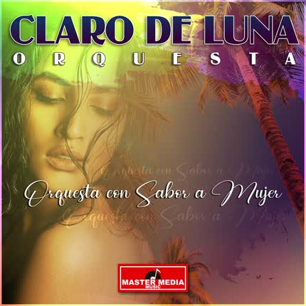 Carátula CLARO DE LUNA ORQUESTA - Orquesta Con Sabor a Mujer
