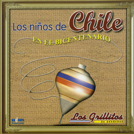 Carátula LOS GRILLITOS DE GRANEROS - Los niños de Chile en el bicentenario