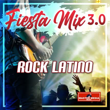 Carátula Fiesta Mix Rock Latino: una Luna de Miel en la Mano / Cuando Pase el Temblor / Persiana Americana / Trátame Suavemente <br>/ Lamento Boliviano 