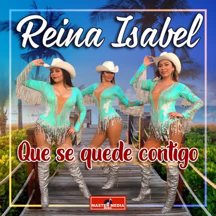 Carátula REINA ISABEL - Qué Se Quede Contigo (Remix)