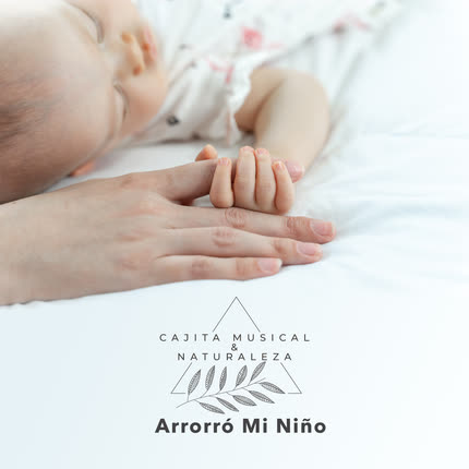 Carátula CAJITA MUSICAL & NATURALEZA - Arrorró Mi Niño