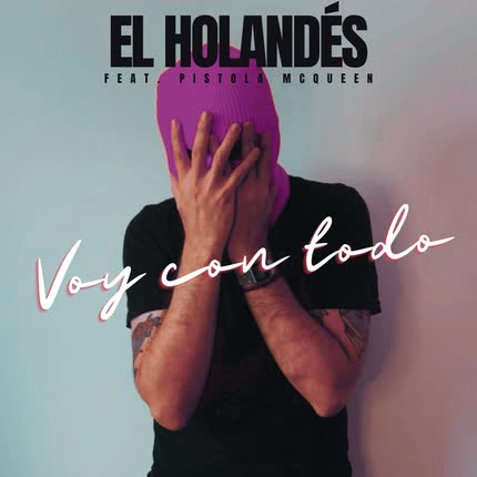 Carátula EL HOLANDES - Voy Con Todo