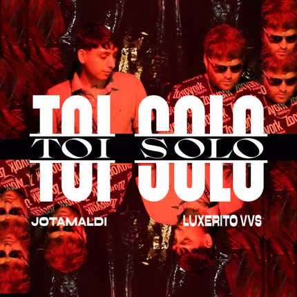 Carátula LUXERITO VVS & JOTAMALDI - Toi Solo