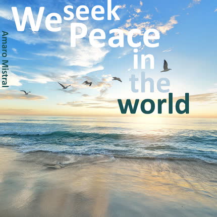 Carátula AMARO MISTRAL - We Seek Peace in the World