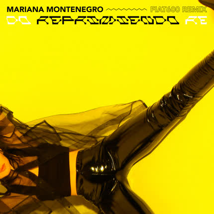 Carátula MARIANA MONTENEGRO - Reprimiendo (Fiat600 Remix)