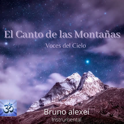Carátula BRUNO ALEXEI - El Canto de las Montañas (Voces del Cielo Primera Parte...)