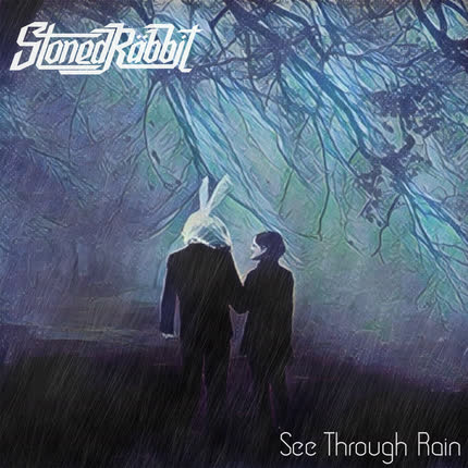 Carátula STONED RABBIT - See Through Rain