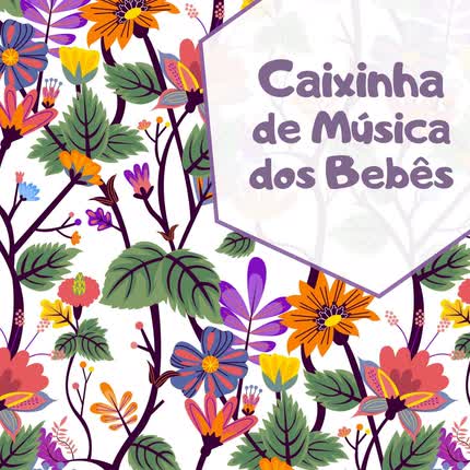 Carátula CAIXINHA DE MUSICA DOS BEBÊS, CAJITA MUSICAL & NATURALEZA & NINAS BEDTIME MUSIC BOX - Fairytales