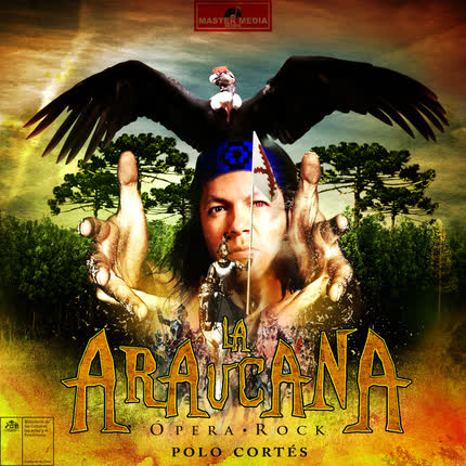 POLO CORTES - La Araucana Opera Rock