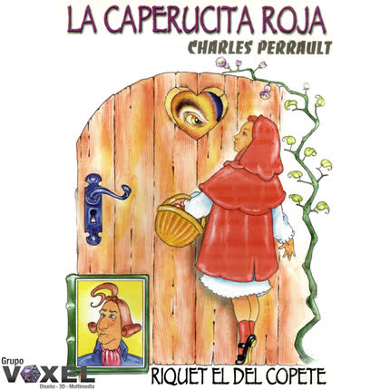 Carátula La Caperucita Roja, Riquet el <br/>del Copete 