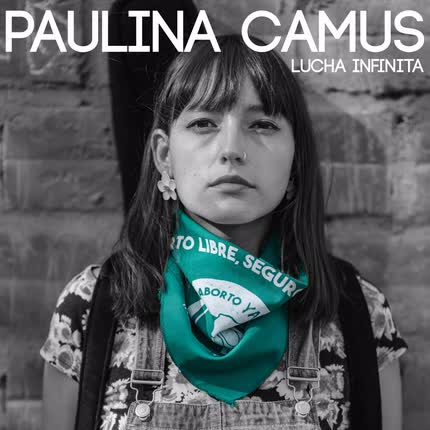 Carátula PAULINA CAMUS - Lucha Infinita