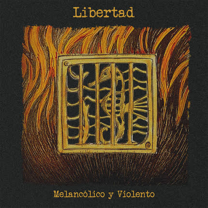 Carátula MELANCOLICO Y VIOLENTO - Libertad