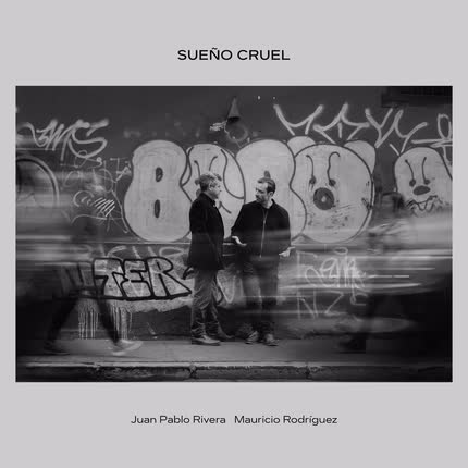 Carátula JUAN PABLO RIVERA & MAURICIO RODRIGUEZ - Sueño Cruel