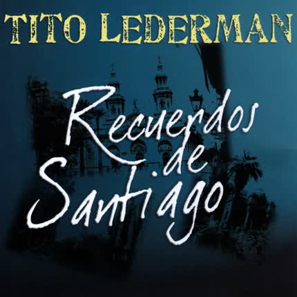 Carátula TITO LEDERMAN - Recuerdos de Santiago