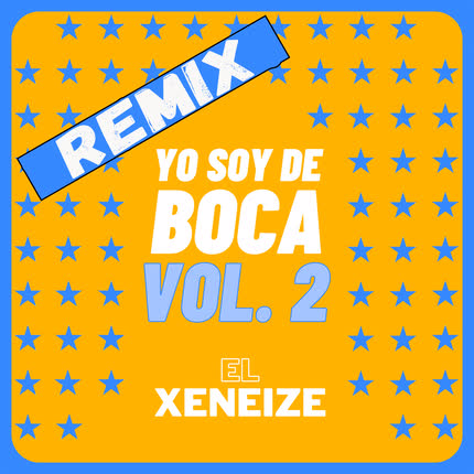 Carátula Yo soy de Boca, Vol. 2 (Remix)