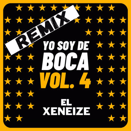 Carátula Yo soy de Boca, Vol. 4 (Remix)